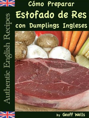 cover image of Cómo Preparar Estofado de Res con Dumplings Ingleses